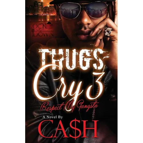 Thugs Cry 3: Respect My Gangsta - Paperback