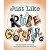 Just Like Rube Goldberg: The Incredible True Story of the Man Behind the Machines - Hardcover