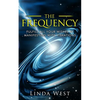 The Frequency, Fulfill All Your Wishes by Manifesting with Vibrations: Fulfill All Your Wishes by Manifesting with Vibrations - Paperback