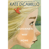 Louisiana's Way Home: (A Heartfelt Coming-Of-Age Middle-Grade Novel of Friendship, Self-Discovery, and Finding Your Place in the World - For Kids Ages - Paperback