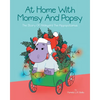 At Home With Momsy and Popsy: The Story of Hildegard the Hippopotamus - Paperback