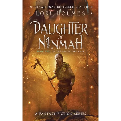 Daughter of Ninmah: Book 2 of The Ancestors Saga, A Fantasy Fiction Series - Hardcover