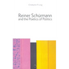Reiner Schürmann and the Poetics of Politics - Paperback