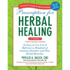 Prescription for Herbal Healing: An Easy-To-Use A-To-Z Reference to Hundreds of Common Disorders and Their Herbal Remedies - Paperback