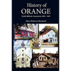 History of Orange, North Milford, Connecticut, 1639 - 1949 - Paperback