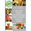 Diabetic Recipe Books, Low Calorie Recipes, Low Carb Recipes, Gluten Free Cookbooks: diabetic cookbook type 2 low calorie cookbook low carb recipe boo - Paperback