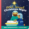 The Most Special Christmas Night: A Bible Infographics for Kids Look at the Birth of Jesus - Board Book