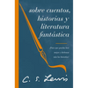 The Sobre cuentos, historias y literatura fant��stica: ��Para que puedas leer mejor y disfrutar m��s las his - Paperback