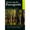 Preserving the Pascagoula [With Compact Disc] - Paperback