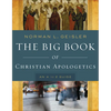 The Big Book of Christian Apologetics: An A to Z Guide - Paperback