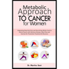 Metabolic Approach to Cancer for Women: Integrating Deep Nutrition and Nourishing Whole-Food to Starve Cancer with Delicious Recipes, Meal Plan and Ex - Paperback