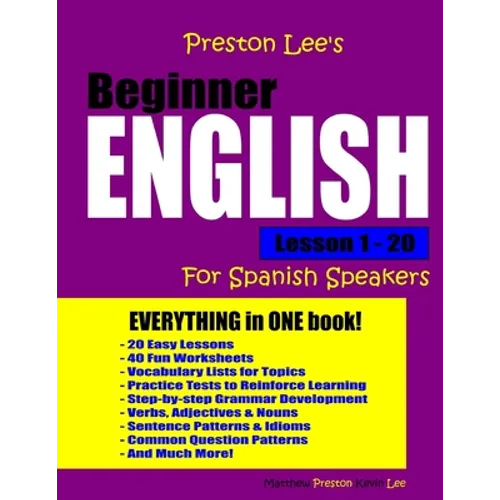 Preston Lee's Beginner English Lesson 1 - 20 For Spanish Speakers - Paperback