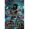 Shattered Pillars - Paperback