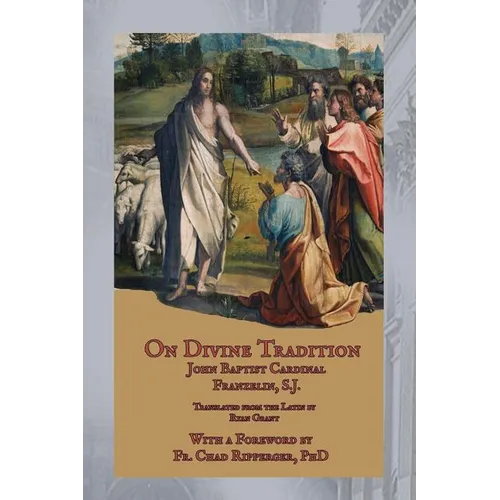 On Divine Tradition: De Divina Traditione - Paperback