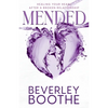 Mended: Healing Your Heart After A Broken Relationship - Paperback