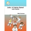 Judo, A Catchy Game! - Paperback