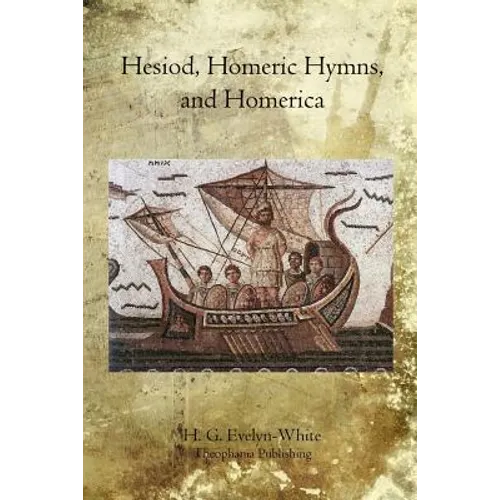 Hesiod, Homeric Hymns, and Homerica - Paperback