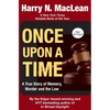 Once Upon a Time: A True Story of Memory, Murder, and the Law - Paperback