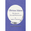 Obvious Adams -- The Story of a Successful Businessman: New Business Edition - Paperback