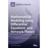 Mathematical Modeling using Differential Equations, and Network Theory - Hardcover