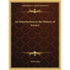 An Introduction to the History of Science - Paperback
