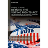 Beyond the Voting Rights ACT: The Untold Story of the Struggle to Reform America's Voter Registration Laws - Hardcover