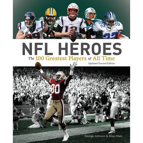 NFL Heroes: The 100 Greatest Players of All Time - Paperback