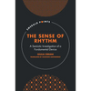 The Sense of Rhythm: A Semiotic Investigation of a Fundamental Device - Hardcover
