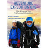 Adventure Expedition One: Plan & Execute Your First Successful Expedition - Hardcover