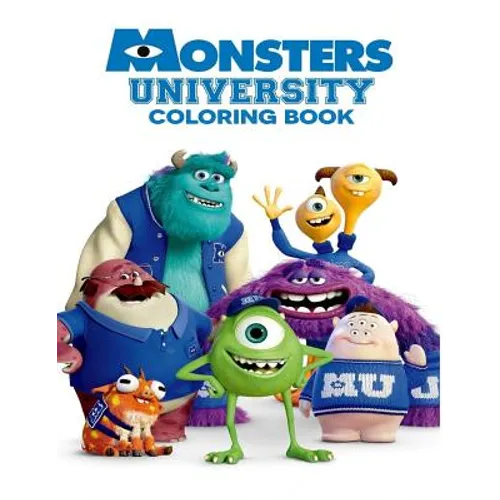 Monsters University Coloring Book: Coloring Book for Kids and Adults with Fun, Easy, and Relaxing Coloring Pages - Paperback