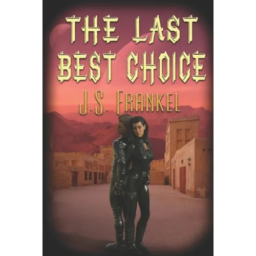 The Last Best Choice - Paperback