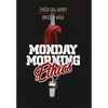 Monday Morning Ethics: The Lessons Sports Ethics Scandal Can Teach Athletes, Coaches, Sports Executives and Fans - Hardcover