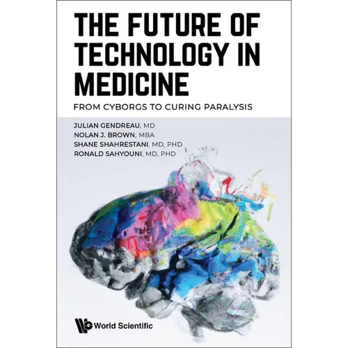The Future of Technology in Medicine - Hardcover