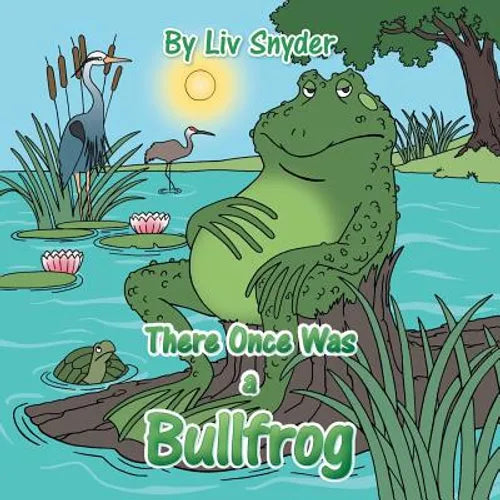 There Once Was a Bullfrog - Paperback