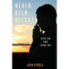 Never Been Blessed - Paperback