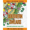 Adult Coloring Books: Southern Swears: Swear Word Coloring Book to Rant & Relax - Paperback