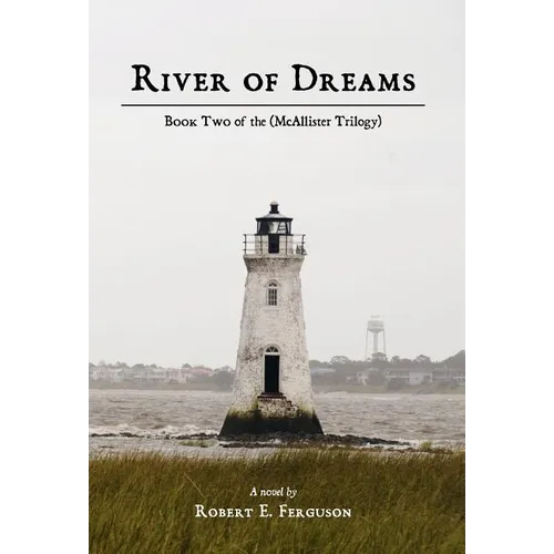 River of Dreams: Book Two of the (McAllister Trilogy) - Hardcover