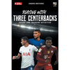 Playing with three centerbacks: Theory and training activities - Paperback