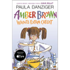 Amber Brown Wants Extra Credit - Paperback