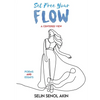 Set Free Your Flow - Paperback