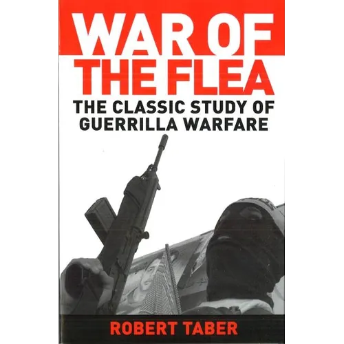 War of the Flea: The Classic Study of Guerrilla Warfare - Paperback