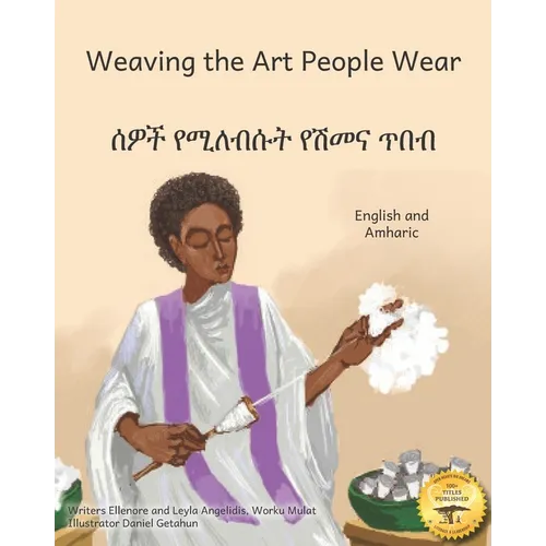 Weaving the Art People Wear: Painting With Thread in Amharic and English - Paperback