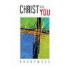 Christ In You - Paperback