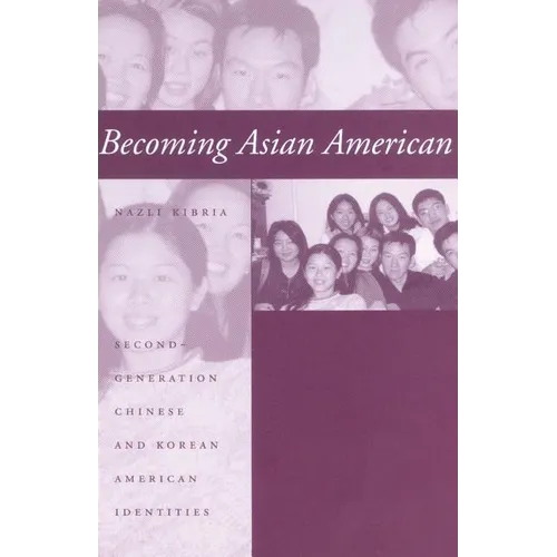 Becoming Asian American: Second-Generation Chinese and Korean American Identities - Paperback