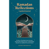 Ramadan Reflections: A Guided Journal: 30 Days of Healing from Your Past, Being Present and Looking Ahead to an Akhirah-Focused Future - Paperback