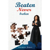 Beaten Never Broken - Paperback