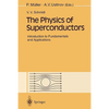 The Physics of Superconductors: Introduction to Fundamentals and Applications - Paperback