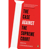 The Case Against the Supreme Court - Paperback