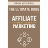 The Ultimate Guide - High-Ticket Affiliate Marketing: Paperback - Paperback