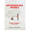 Networking Works: Done Well it's Your Recipe for Sales Success - Hardcover